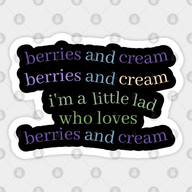 Berries and Cream For a Little Lad Sticker by BobaPenguin